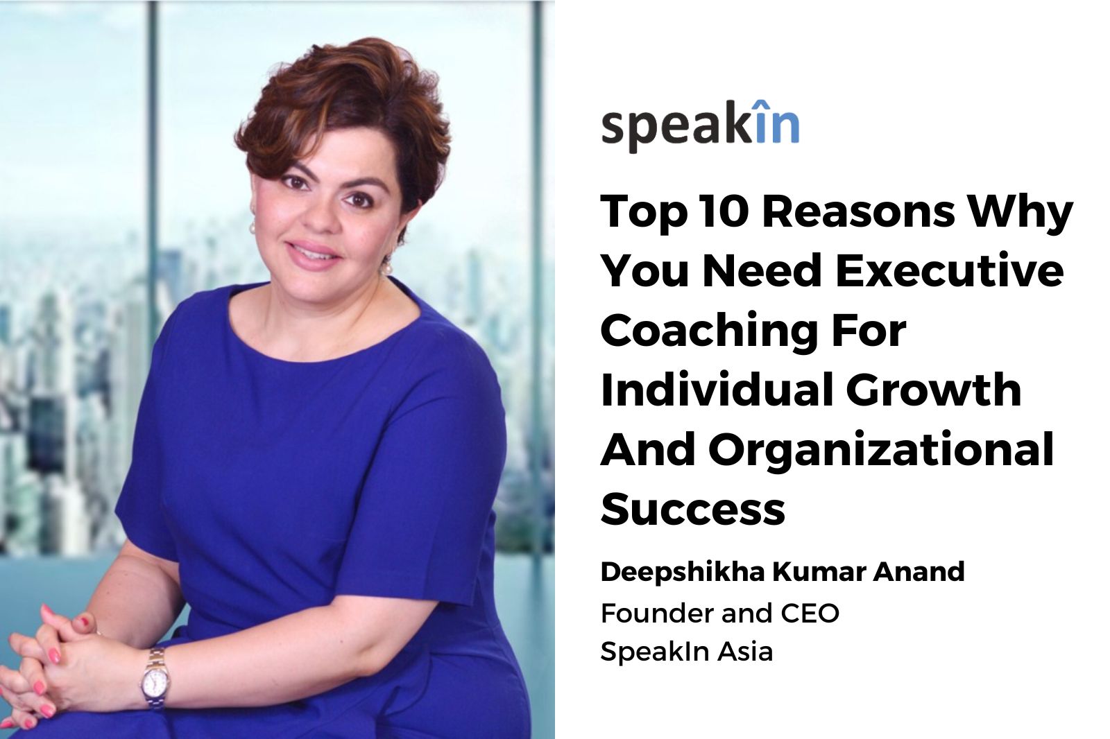 Top 10 Reasons Why You Need Executive Coaching For Individual Growth And Organizational Success
