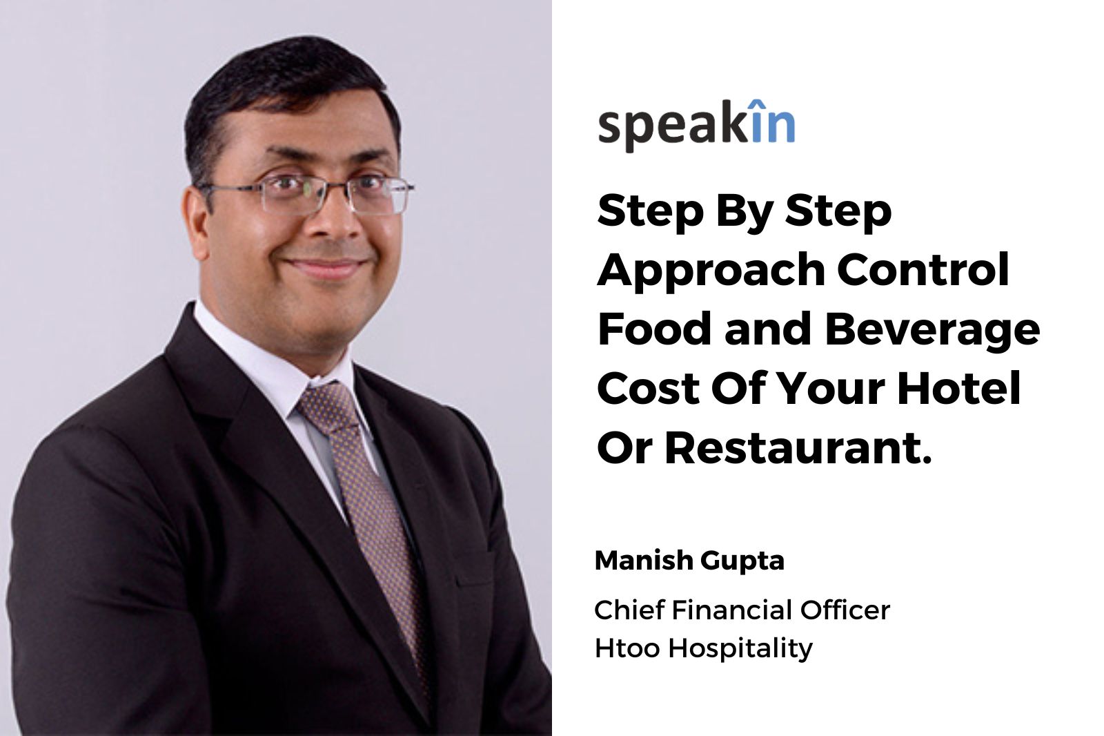 Step by Step approach control Food and Beverage cost of your hotel or restaurant.