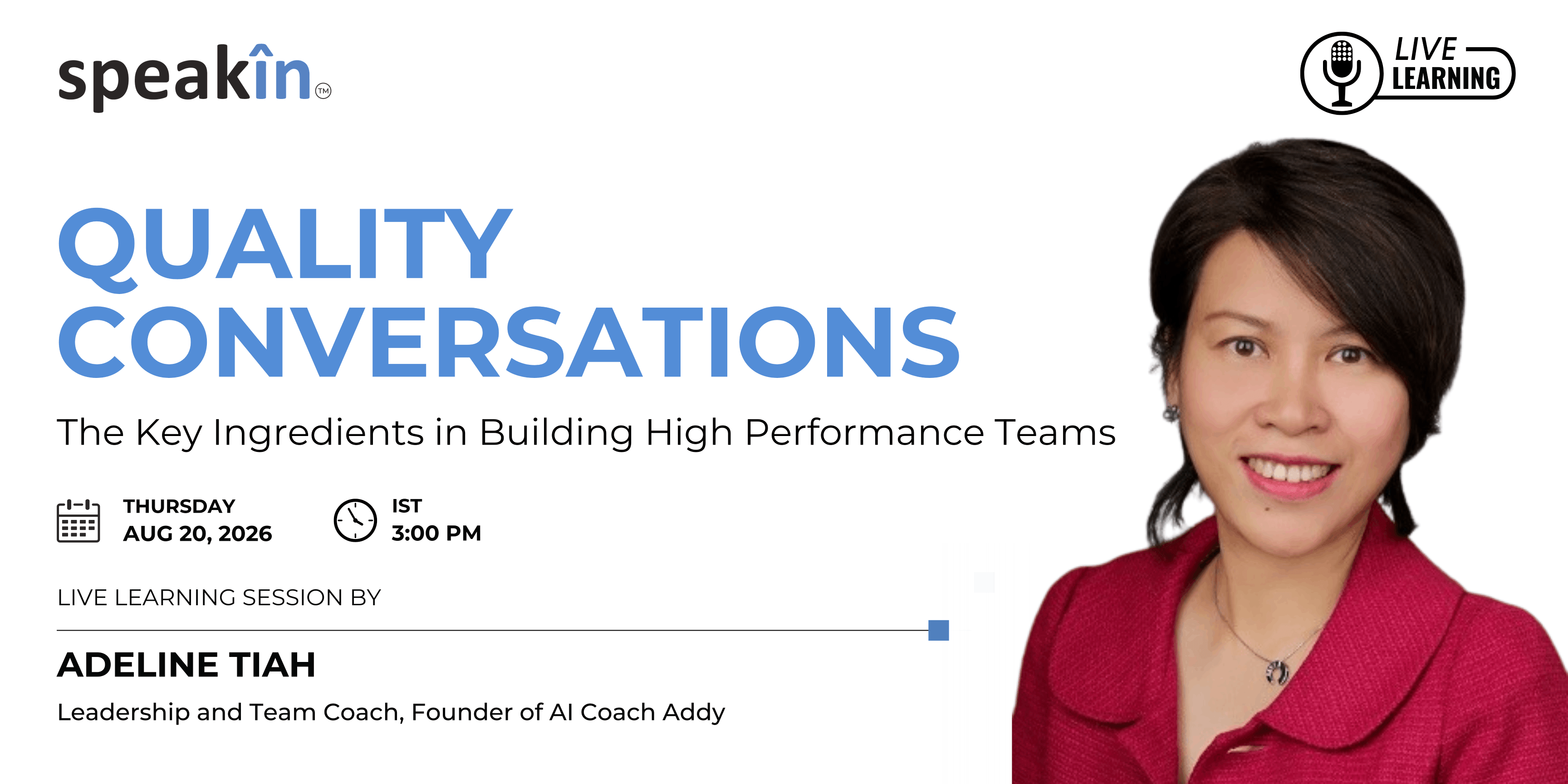 QUALITY CONVERSATIONS: The Key Ingredients in Building High Performance Teams