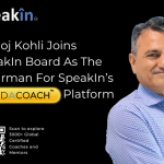 Manoj Kohli Joins SpeakIn Board As The Chairman For SpeakIn’s Coaching Platform